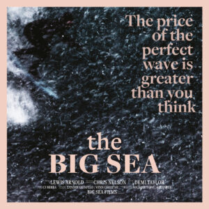 THE BIG SEA. Surfrider x Seaside Amsterdam Film Event: Thursday, Sept 25